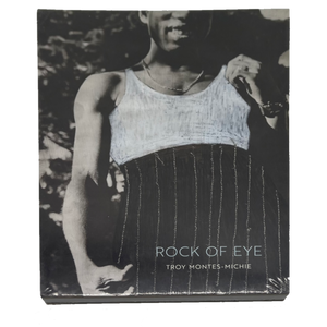 Troy Montes Michie: Rock of Eye Catalogue